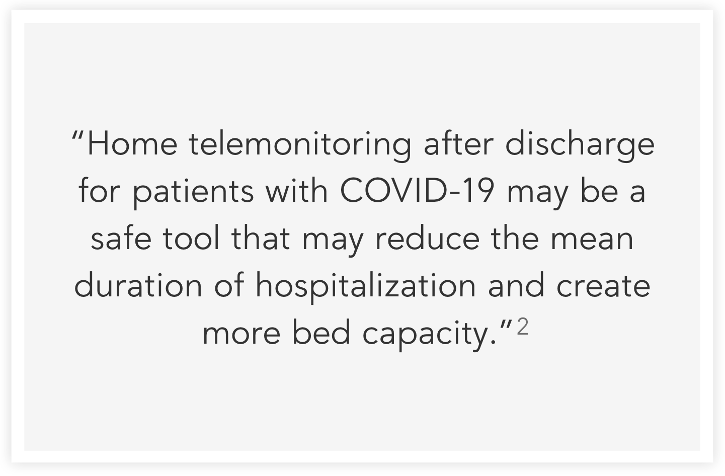 home telemonitoring may be a safe tool to reduce duration of hospitalization